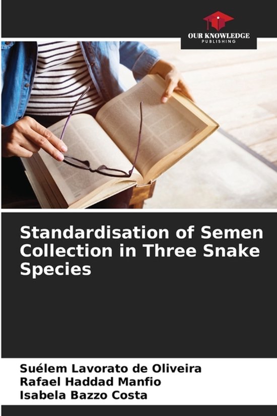 Standardisation of Semen Collection in Three Snake Species - cover