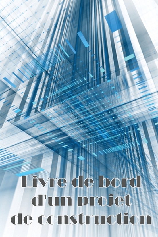 Livre de bord d'un projet de construction - cover