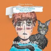 Racconti Di Bambini Maleducati- Brando e il Lupo