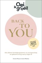 Oei, ik groei! Back To You