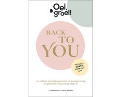 Oei, ik groei! Back To You