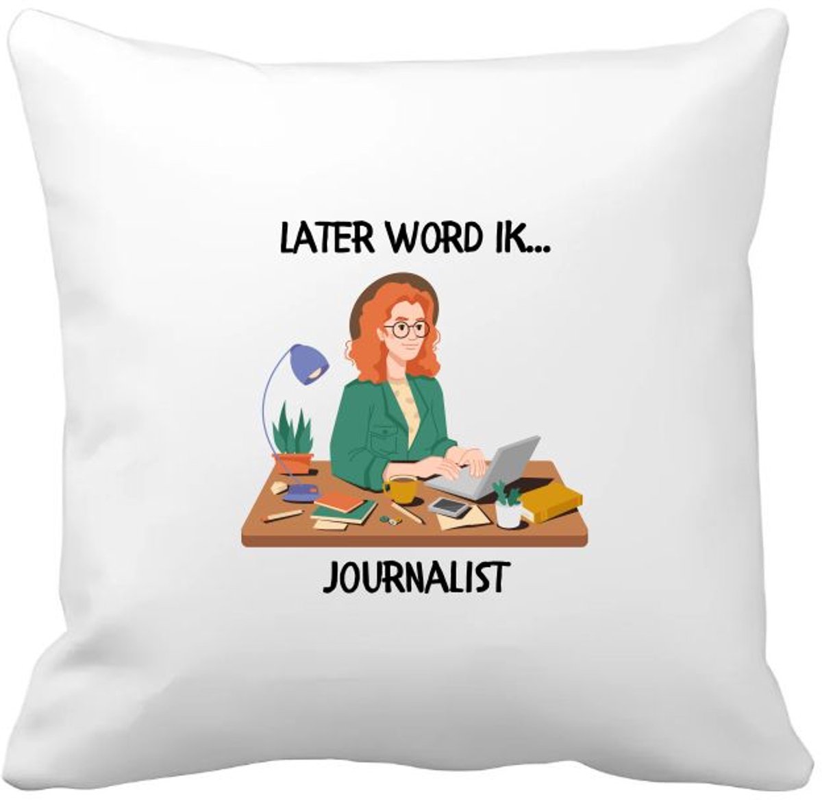 Akyol later word ik journalist Kussen hoes - Journalist - journalisten - journalist - interviewer - interviewen - analist - commentator - schrijver - analyses - sportanalist - verslagleggen - verslaggeve - journalisten - 40 bij 40 cm Multicolor
