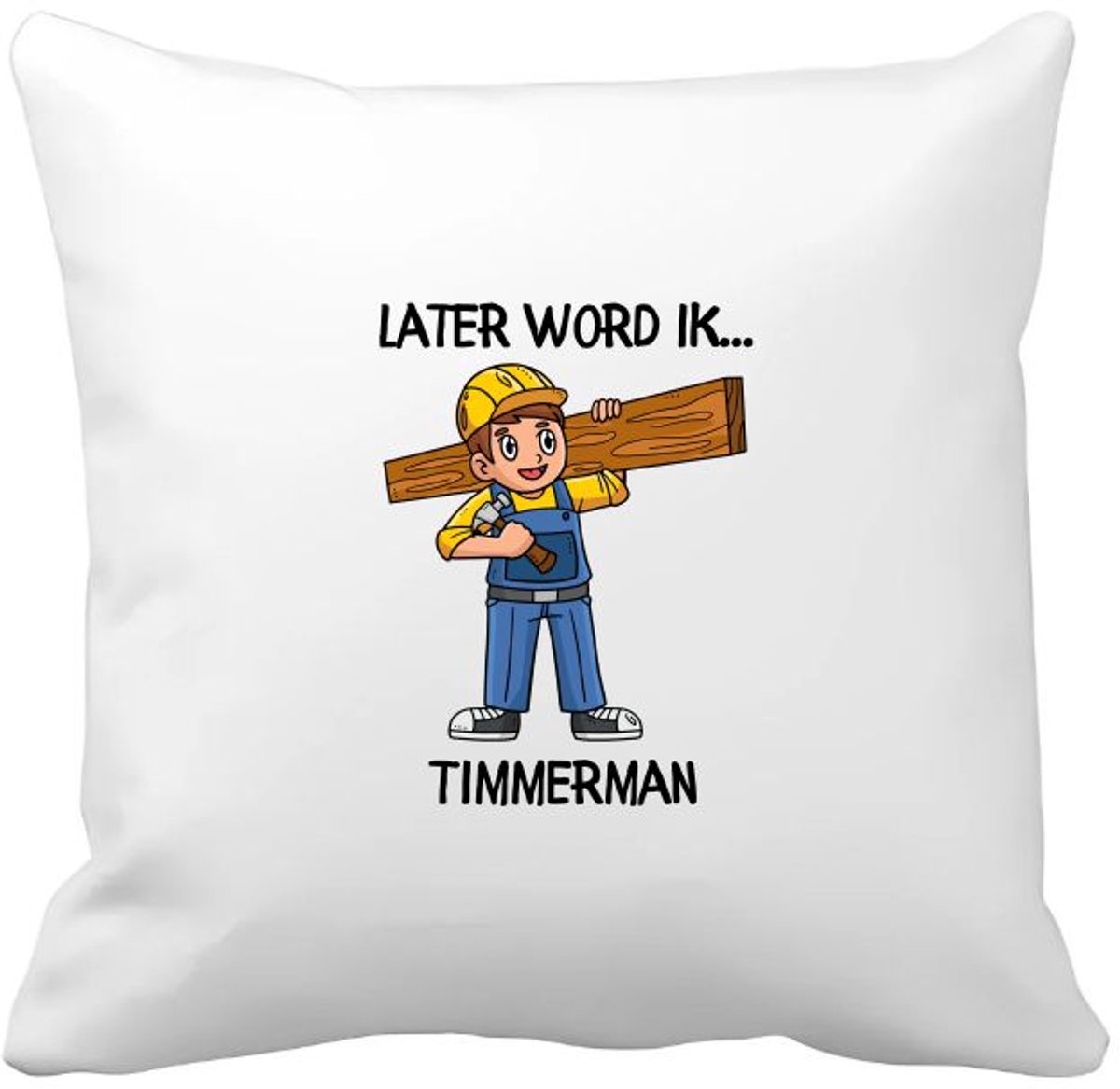 Akyol later word ik timmerman Kussen hoes - Timmerman - timmermannen - werken in de bouw - klusjesman - 40 bij 40 cm Multicolor