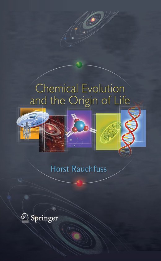 Chemical Evolution and the Origin of Life - cover