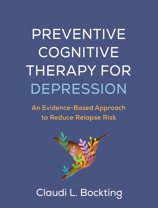 Boekomslag met de titel Preventieve Cognitieve Therapie voor Depressie. Een evidence-based aanpak om terugvalrisico te verminderen. Door Claudi L. Bockting.