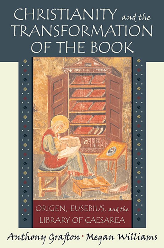 Boekomslag: "CHRISTIANITY and the TRANSFORMATION OF THE BOOK" met een middeleeuwse illustratie van een man die leest bij een boekenkast.