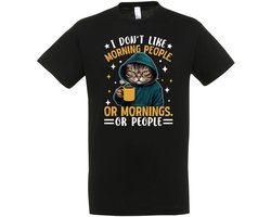 I Don’t Like Morning people, Or Mornings Or People T-shirt - Heren Dames Unisex - cadeau - Grappige T-shirt’s - Origineel Cadeau - Zwart - Funny - Kat - Grappig - Maat XL