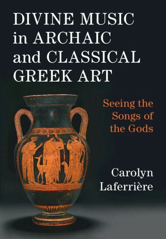 Divine Music in Archaic and Classical Greek Art - cover