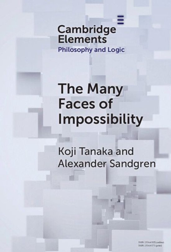 Elements in Philosophy and Logic - The Many Faces of Impossi ... - cover