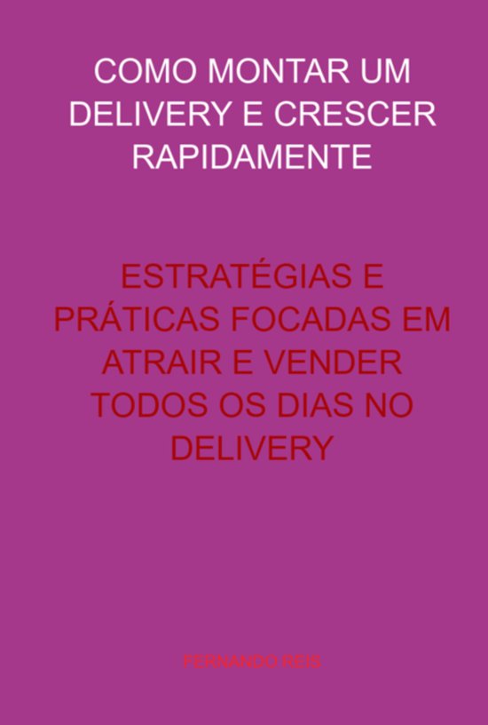 Como Montar Um Delivery E Crescer Rapidamente - cover