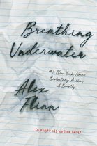 De kaft van het boek 'Breathing Underwater' door Alex Flinn, met de titel in kalligrafie.