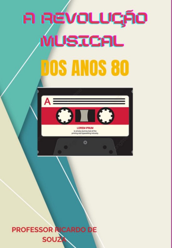 A Revolução Musical Dos Anos 80 - cover