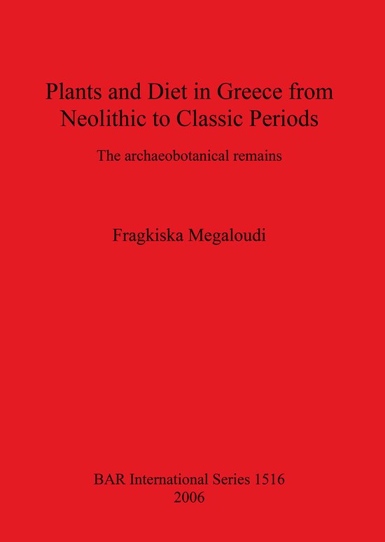 Plants and Diet in Greece from Neolithic to Classic Periods - cover