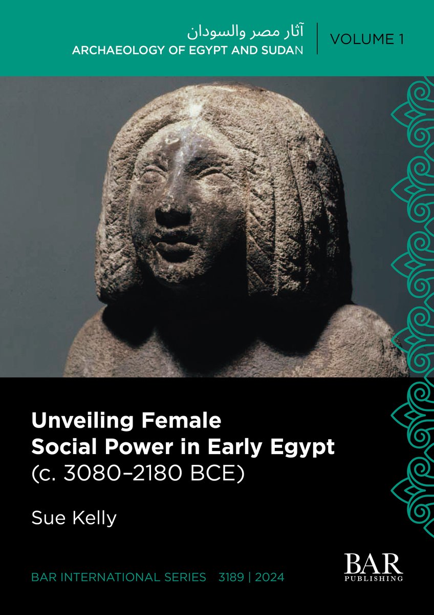 International- Unveiling Female Social Power In Early Egypt (c. 3080-2180 Bce) van Sue Kelly