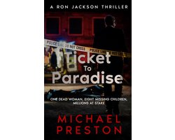 A Ron Jackson Thriller 1 - Ticket To Paradise