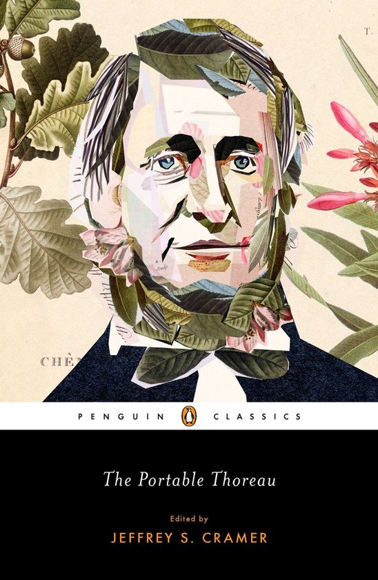 Couverture du livre 'The Portable Thoreau' avec un portrait collage de Henry David Thoreau, entouré de feuilles et de fleurs. Texte : Penguin Classics, The Portable Thoreau.