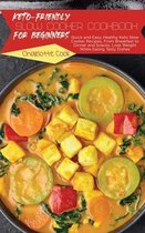 Keto-Friendly Slow Cooker Cookbook for Beginners