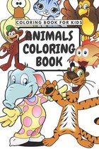 Coloring Book For Kids Animals Coloring Book: coloring book for kids ages 4-9