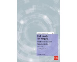 Fiscale geschriften 23 - Het fiscale loonbegrip