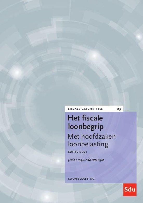 Fiscale geschriften 23 - Het fiscale loonbegrip - cover