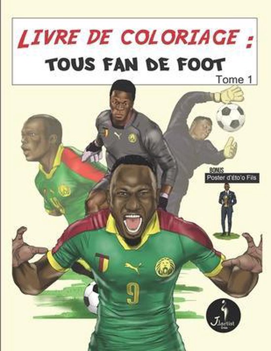 Livre de coloriage: Tous fan de Foot