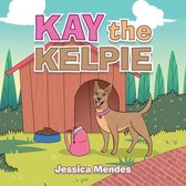Kay the Kelpie