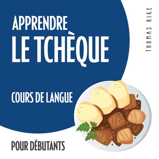 Apprendre le tchèque (cours de langue pour débutants) - cover