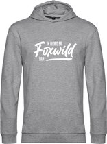 Ik word er Foxwild van Hoodie grijs | Massa is kassa | Peter Gillis | trui | sweater | unisex