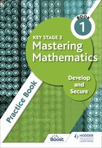 Key Stage 3 Mastering Mathematics Develop and Secure Practice Book 1