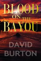 Blood Justice Series - Blood on the Bayou