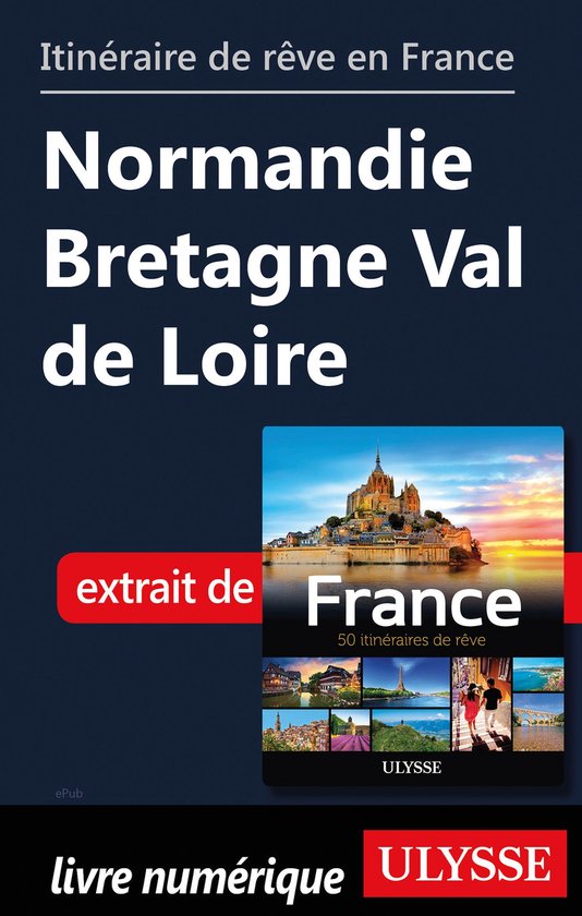 Guide de voyage - Itinéraire de rêve en France - Normandie ... - cover