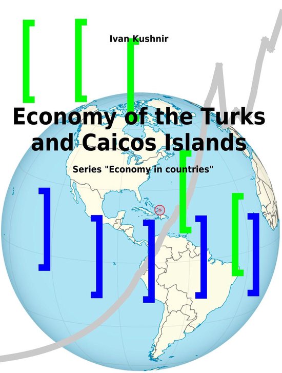 Economy in countries 213 - Economy of the Turks and Caicos I ... - cover