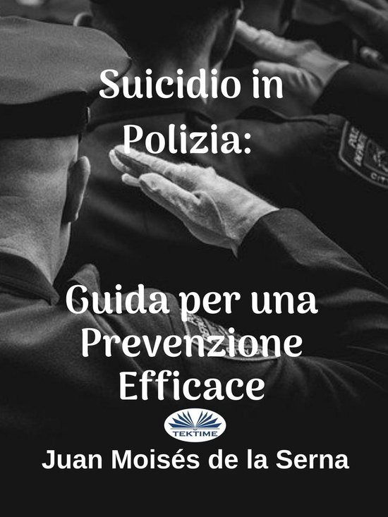 Suicidio In Polizia: Guida Per Una Prevenzione Efficace - cover
