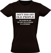 Oude mensen nooit boos maken Dames shirt | gevangenis | opa | oma |  Zwart