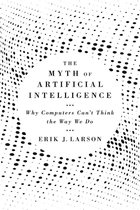 Omslag The Myth of Artificial Intelligence