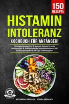 Histaminintoleranz Kochbuch für Anfänger!