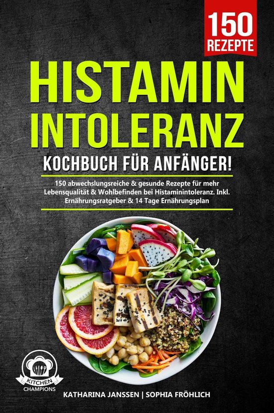Histaminintoleranz Kochbuch für Anfänger! - cover