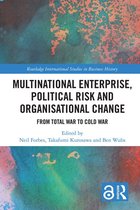 Routledge International Studies in Business History - Multinational Enterprise, Political Risk and Organisational Change