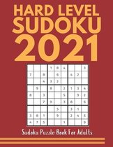 Sudoku - Puzzle book for Adults /Hard Level Sudoku Puzzle Book 2021