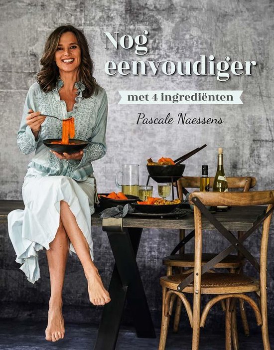 Boek cover Nog eenvoudiger met 4 ingrediënten van Pascale Naessens (Hardcover)