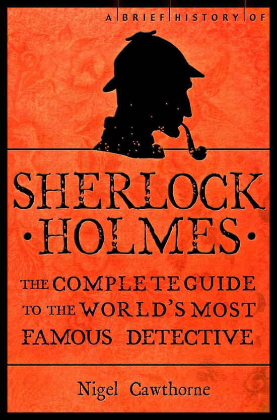 Boek cover A Brief History of Sherlock Holmes van Nigel Cawthorne (Onbekend)