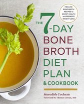 The 7-Day Bone Broth Diet Plan
