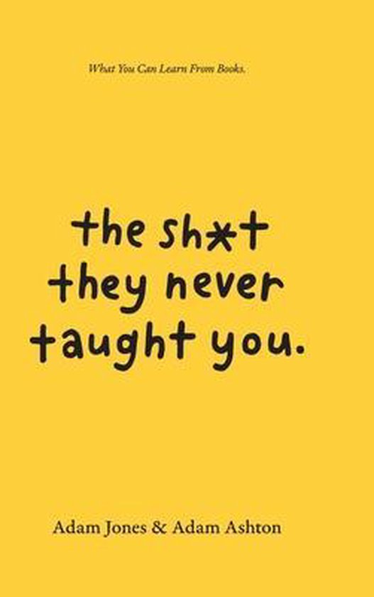 Foto: The sh t they never taught you