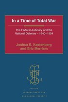 Justice, International Law and Global Security - In a Time of Total War