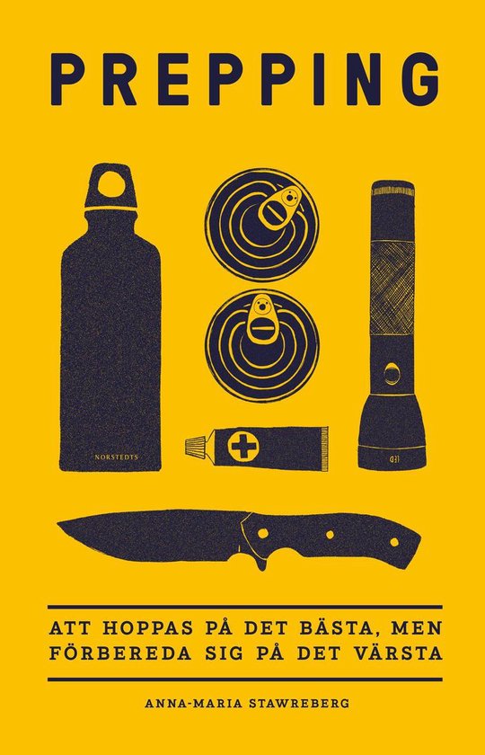 Prepping : att hoppas på det bästa, men förbereda sig på ... - cover