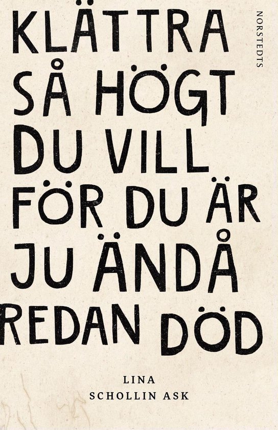 Klättra så högt du vill för du är ju ändå redan död - cover