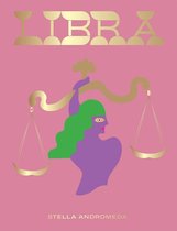 Libra: Harness the Power of the Zodiac (Astrology, Star Sign)