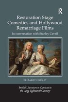 British Literature in Context in the Long Eighteenth Century- Restoration Stage Comedies and Hollywood Remarriage Films