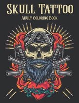 Skull Tatto Adult Coloring Book: 50 Coloring Pages For Adult Relaxation With Beautiful Modern Tattoo Designs Single-sided Pages Resist Bleed-Through,