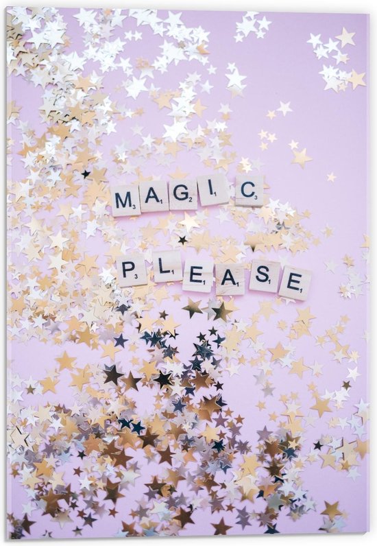 Acrylglas - ''Magic Please'' met gouden Sterren - 40x60cm Foto op Acrylglas (Met Ophangsysteem)